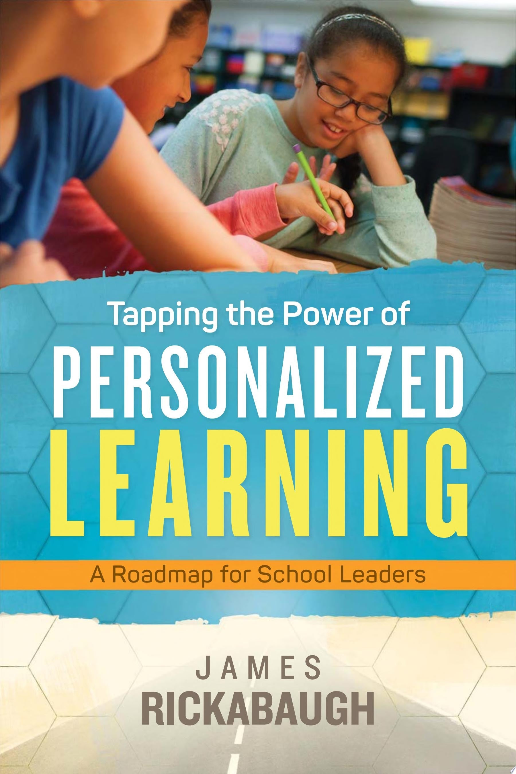 Tapping the Power of Personalized Learning A Roadmap for School Leaders book cover