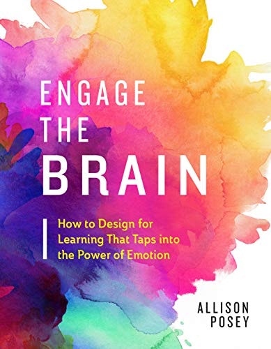 Engage the Brain How to Design for Learning that Taps Into the Power of Emotion book cover