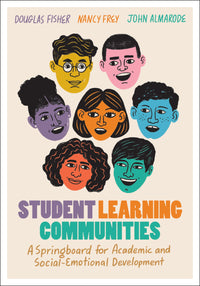 Student Learning Communities A Springboard for Academic and Social-emotional Development