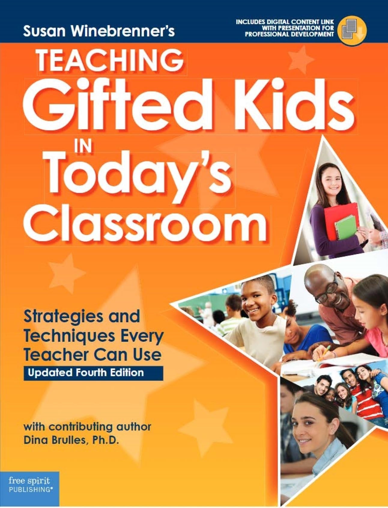 Teaching Gifted Kids in Today's Classroom Strategies and Techniques Every Teacher Can Use book cover
