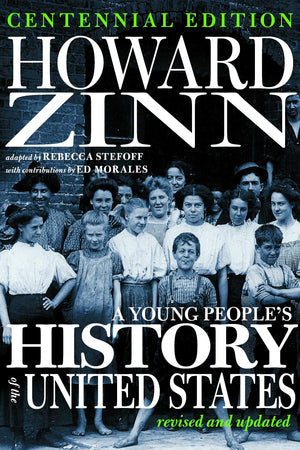 A Young People's History of the United States Revised and Updated