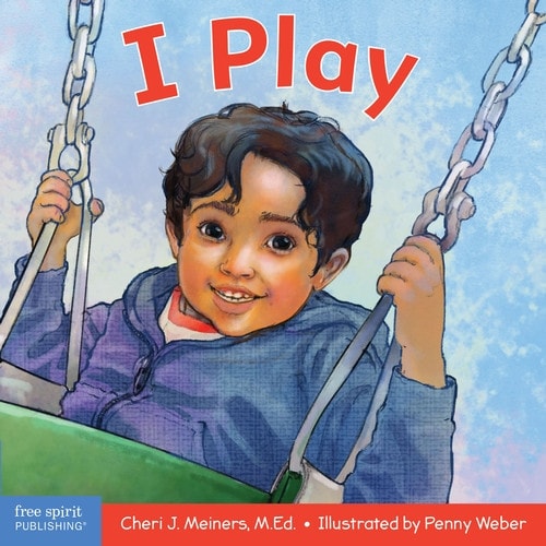 I Play / Yo Juego A Book about Discovery and Cooperation/Un Libro Sobre Descubrimiento Y Cooperación book cover