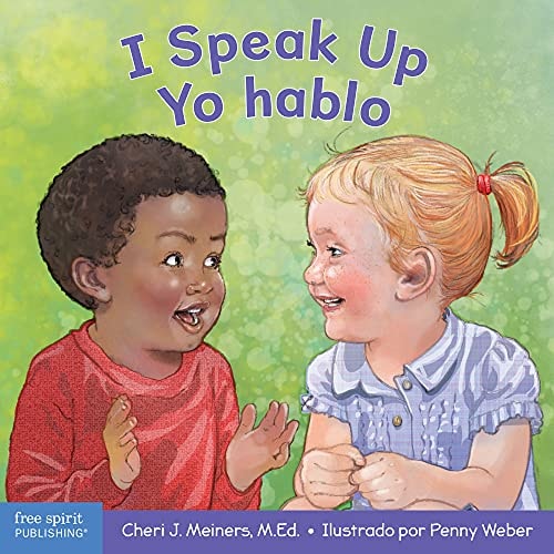 I Speak Up / Yo Hablo A Book about Self-Expression and Communication/Un Libro Sobre La Autoexpresión Y La Comunicación book cover