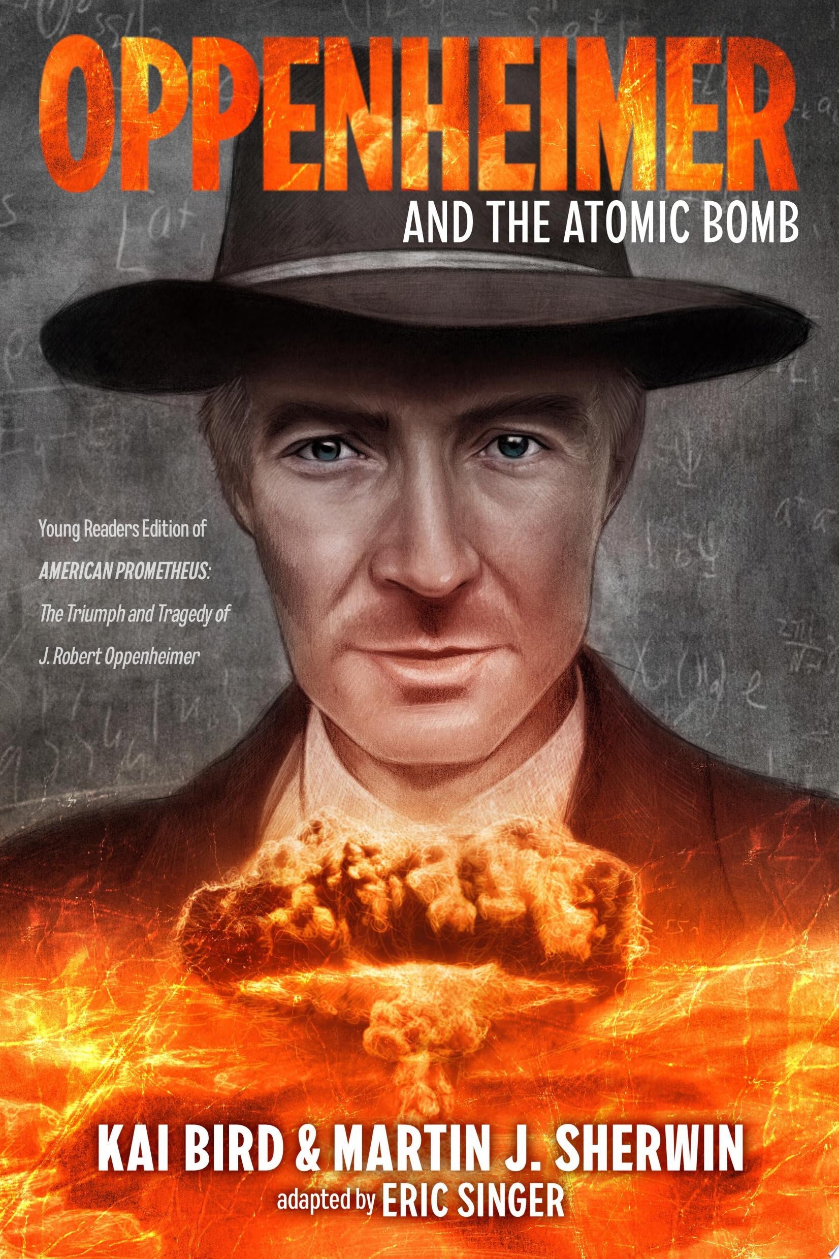 Oppenheimer and the Atomic Bomb Young Readers Edition of AMERICAN PROMETHEUS: The Triumph and Tragedy of J. Robert Oppenheimer book cover