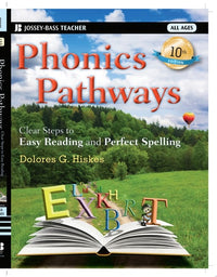 Phonics Pathways Clear Steps to Easy Reading and Perfect Spelling