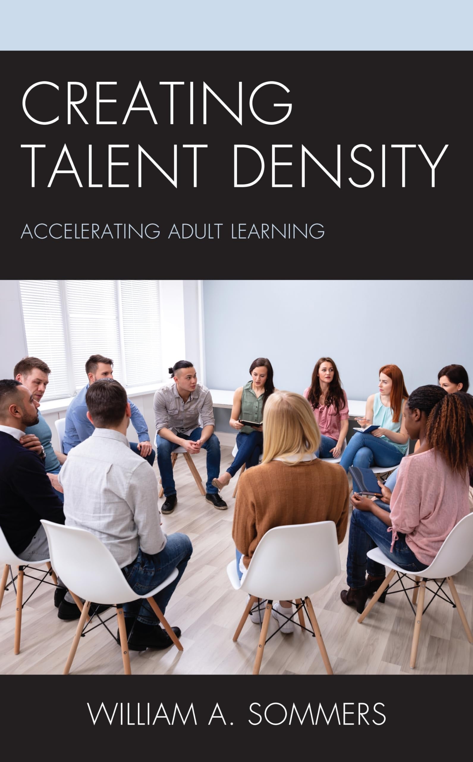 Creating Talent Density Accelerating Adult Learning (Paperback) book cover