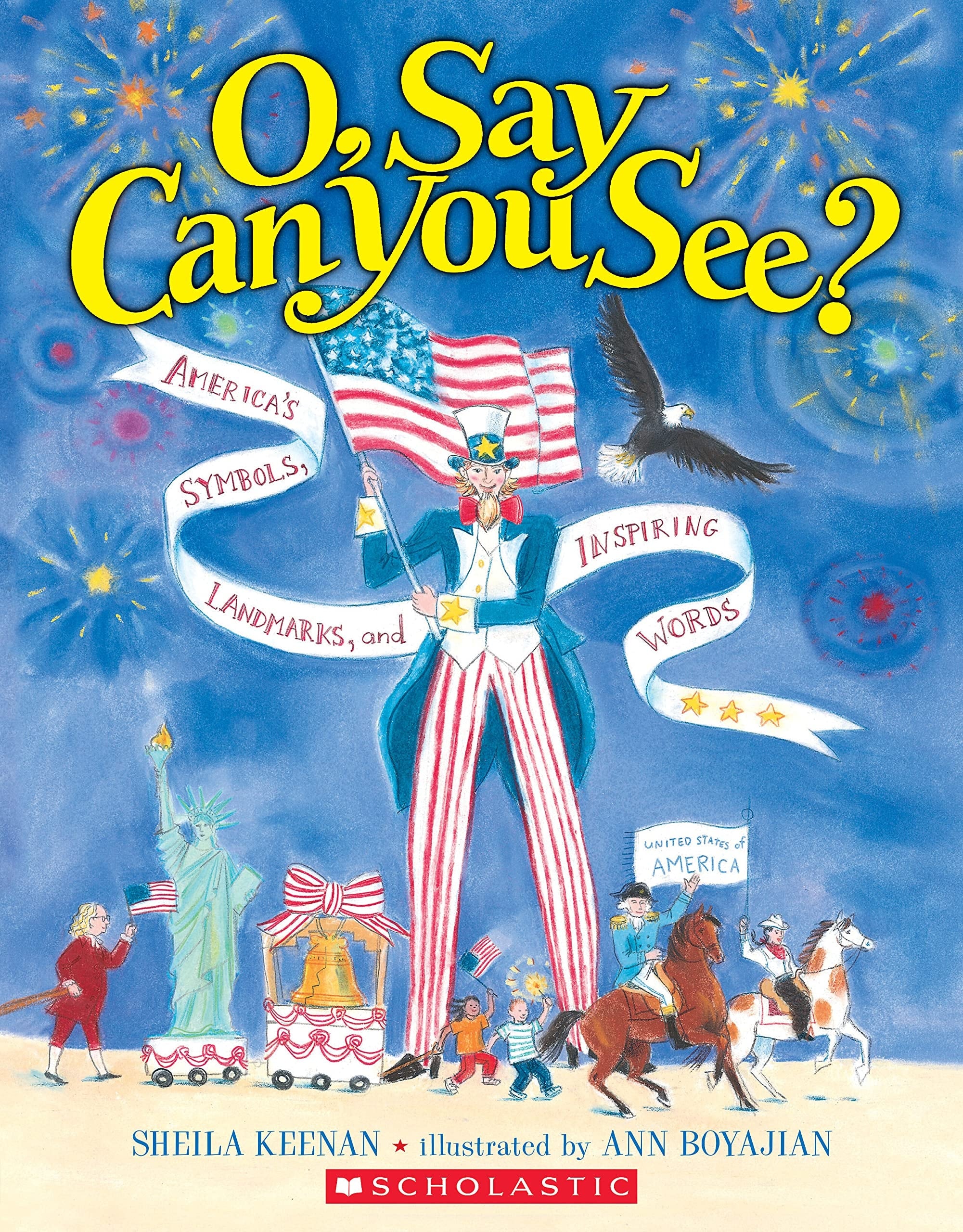 O, Say Can You See? America's Symbols, Landmarks, and Important Words book cover
