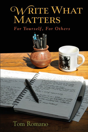Write What Matters For Yourself, For Others