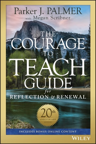 The Courage to Teach Guide for Reflection and Renewal book cover