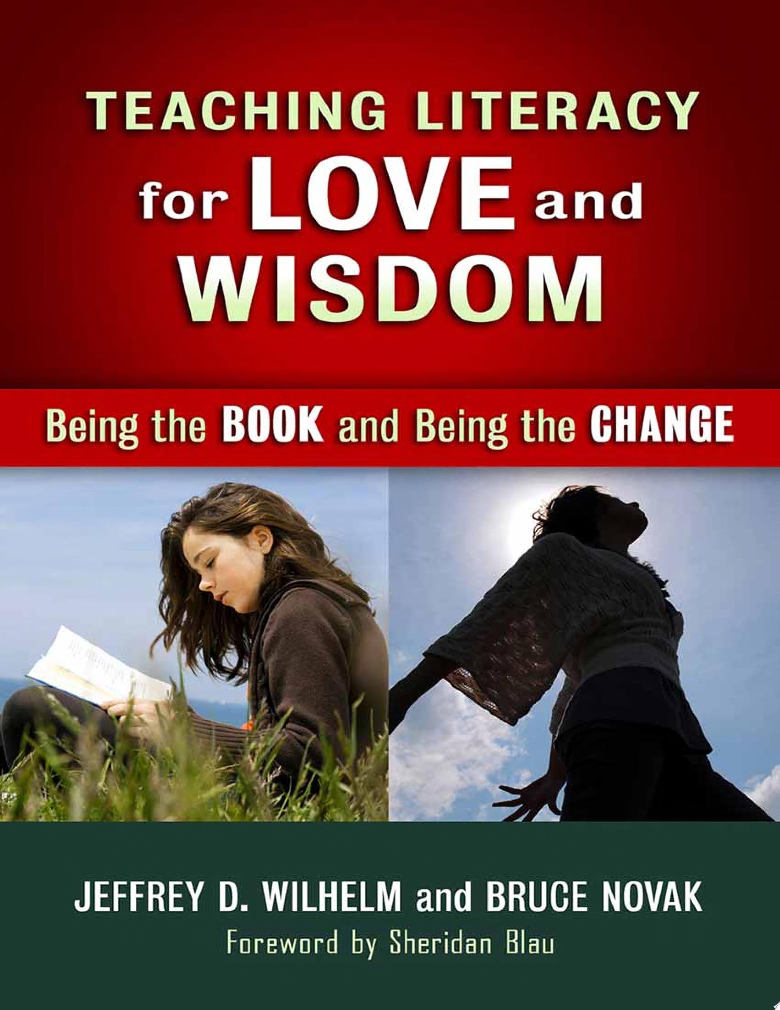 Teaching Literacy for Love and Wisdom Being the Book and Being the Change book cover