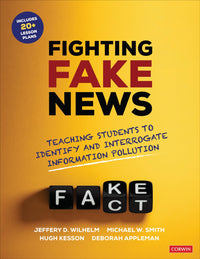 Fighting Fake News Teaching Students to Identify and Interrogate Information Pollution