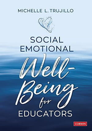 Social Emotional Well-Being for Educators