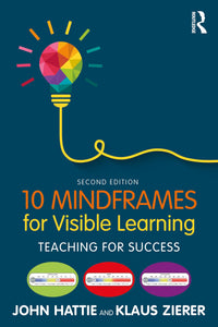 10 Mindframes for Visible Learning Teaching for Success