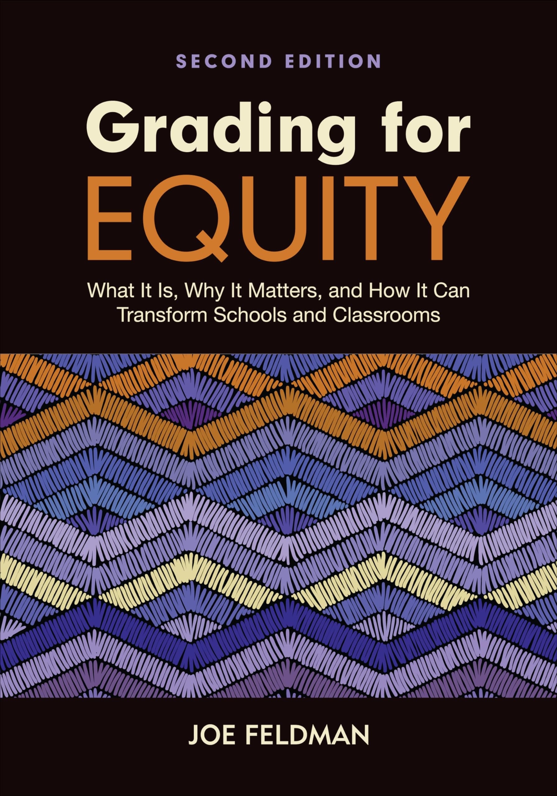 Grading for Equity What It Is, Why It Matters, and How It Can Transform Schools and Classrooms book cover