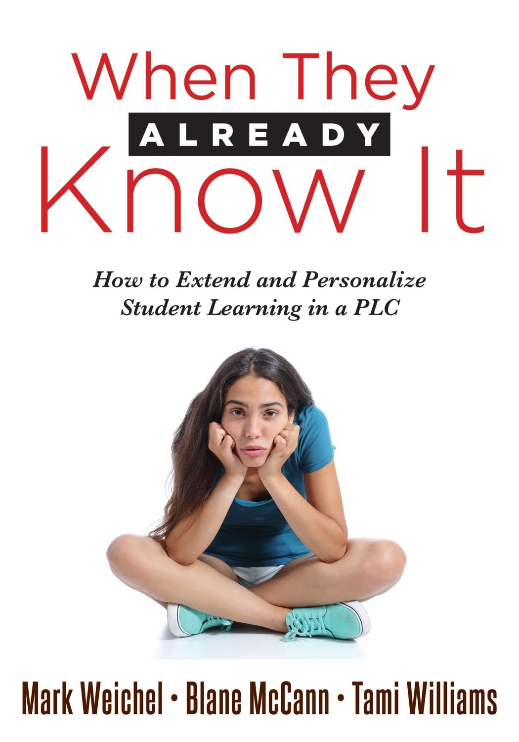 When They Already Know It How to Extend and Personalize Student Learning in a PLC at Work(r) book cover