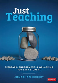 Just Teaching Feedback, Engagement, & Well-Being for Each Student