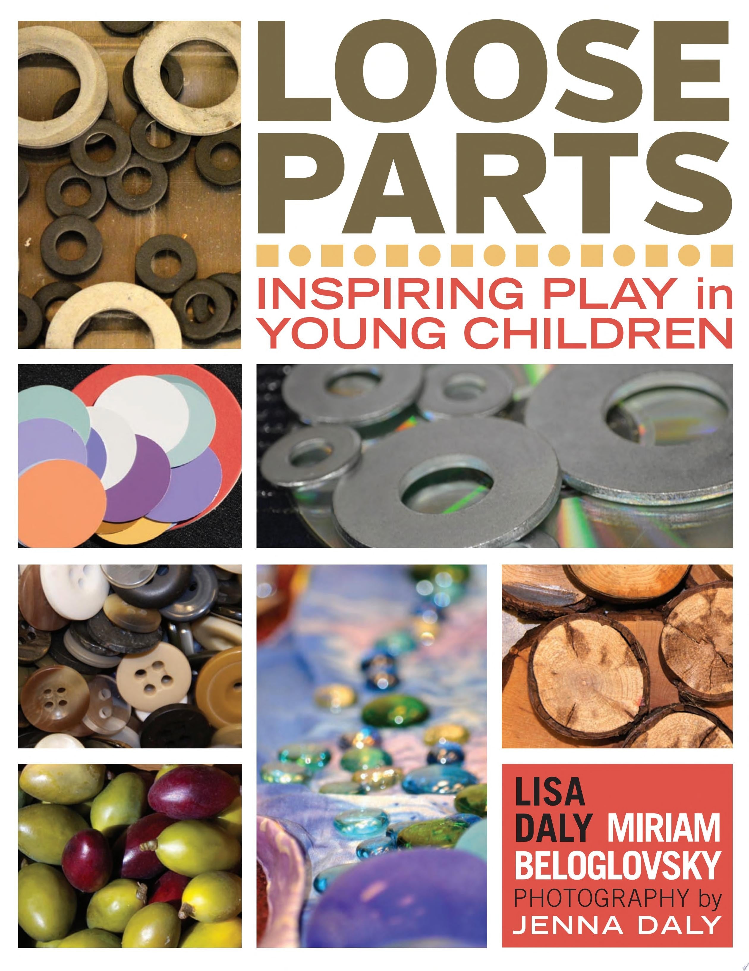 Loose Parts Inspiring Play in Young Children book cover