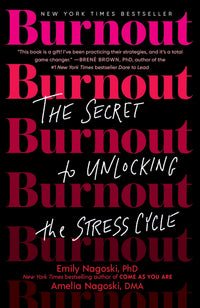 Burnout The Secret to Unlocking the Stress Cycle (Paperback)
