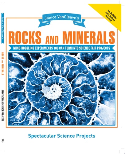 Janice VanCleave's Rocks and Minerals Mind-Boggling Experiments You Can Turn Into Science Fair Projects book cover