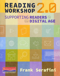 Reading Workshop 2.0 Supporting Readers in the Digital Age
