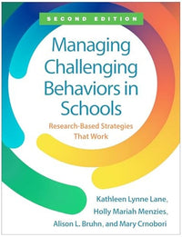 Managing Challenging Behaviors in Schools Research-Based Strategies that Work