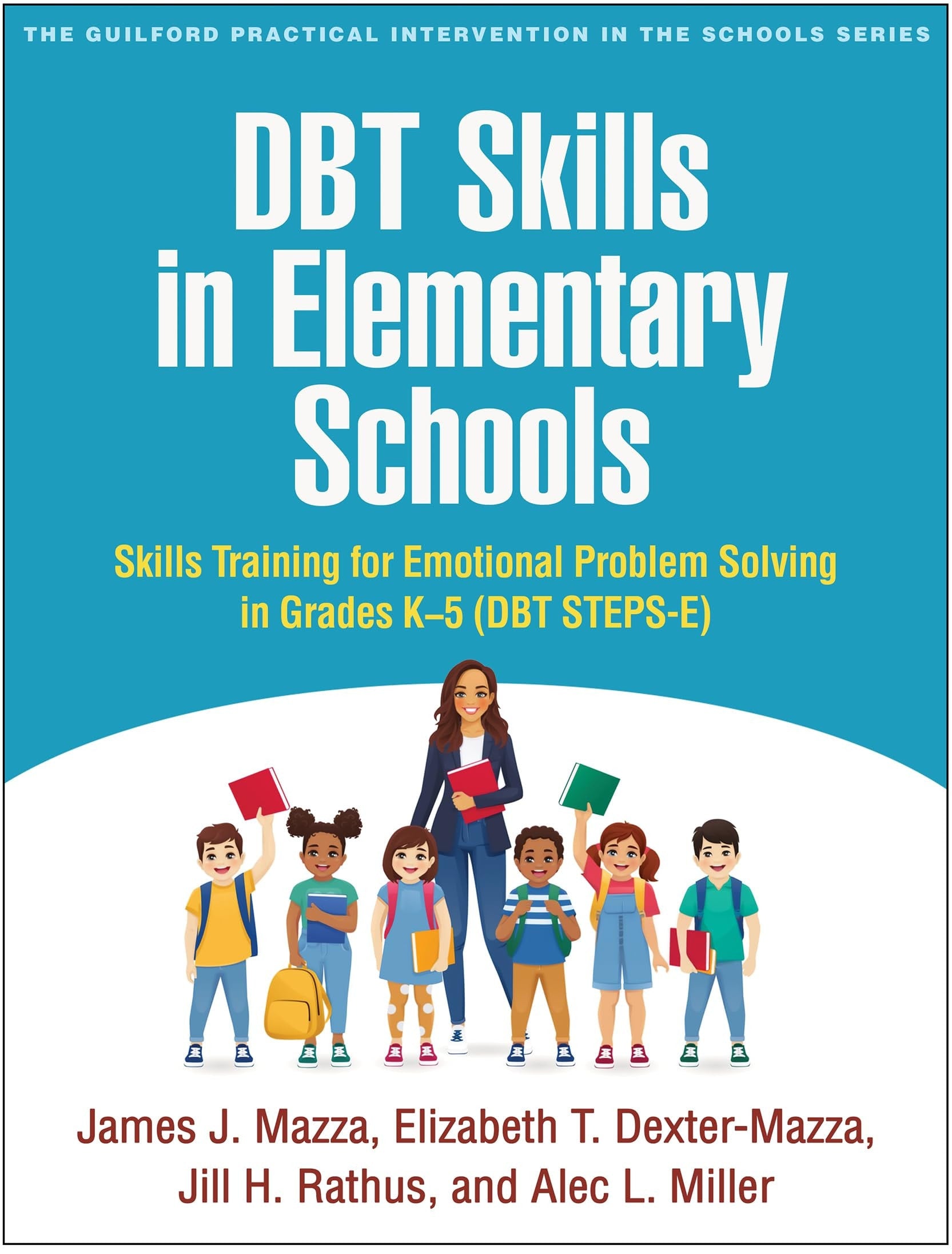 DBT Skills in Elementary Schools: Skills Training for Emotional Problem Solving in Grades K-5 (DBT STEPS-E) book cover