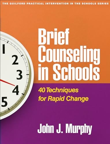 Brief Counseling in Schools: 40 Techniques for Rapid Change book cover