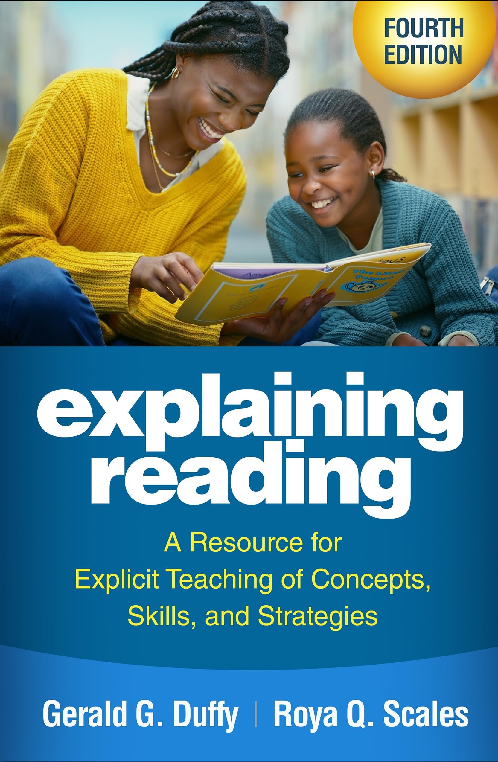 Explaining Reading A Resource for Explicit Teaching of Concepts, Skills, and Strategies book cover