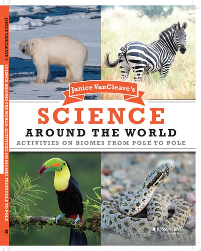 Janice VanCleave's Science Around the World Activities on Biomes from Pole to Pole book cover