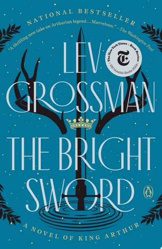 The Bright Sword A Novel of King Arthur book cover