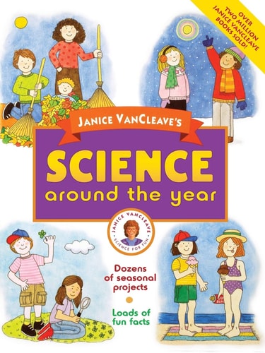 Janice VanCleave's Science Around the Year book cover