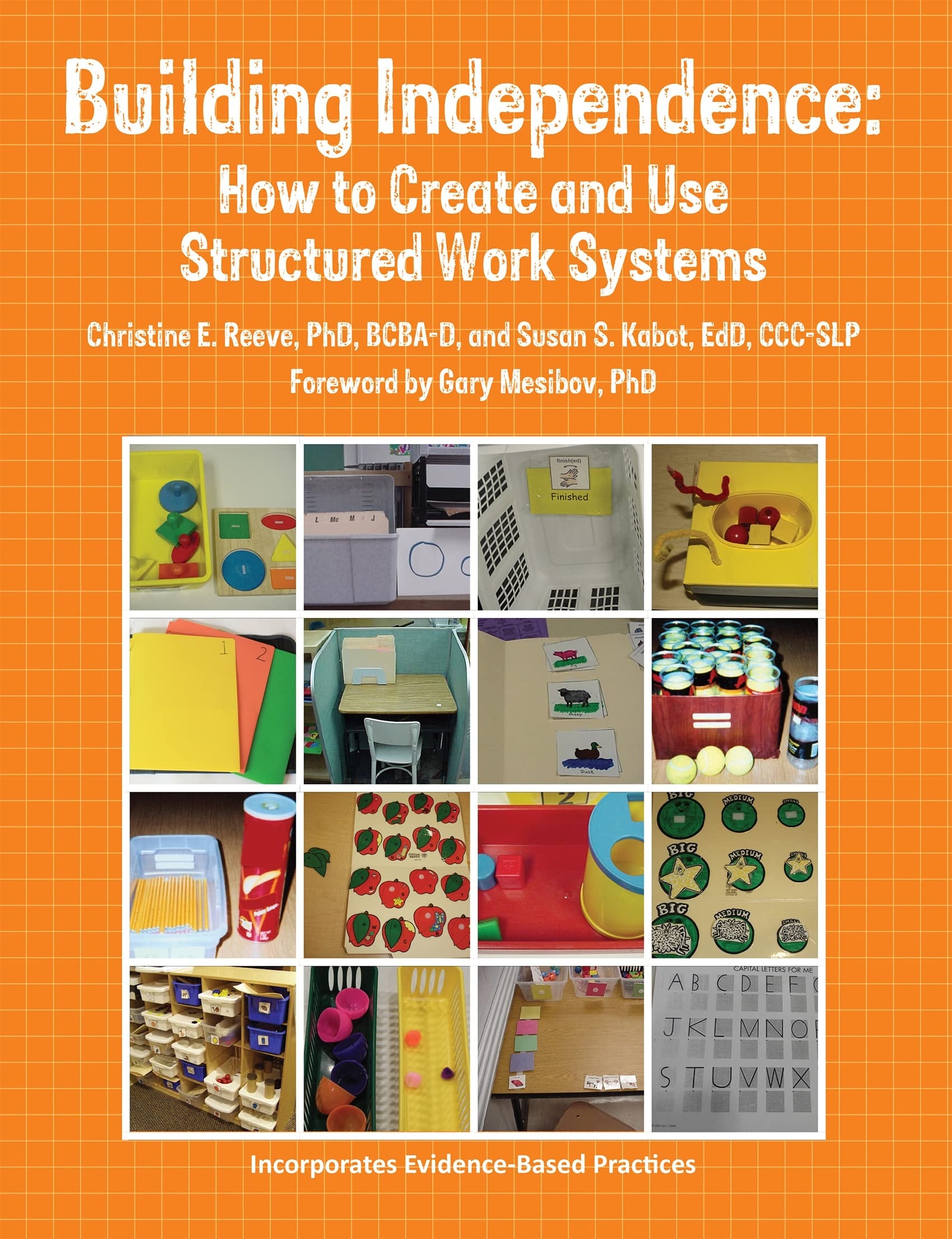 Building Independence How to Create and Use Structured Work Systems book cover