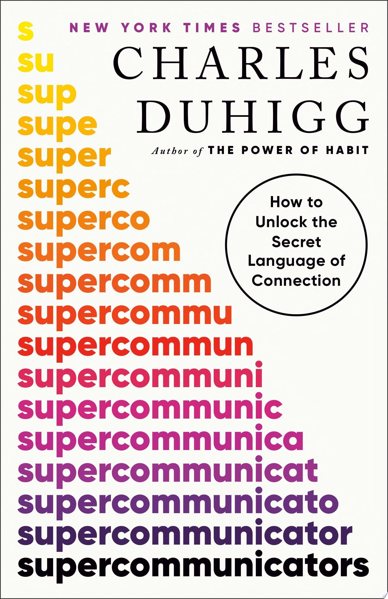 Supercommunicators How to Unlock the Secret Language of Connection book cover