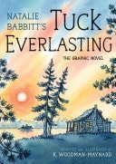 Tuck Everlasting: The Graphic Novel book cover