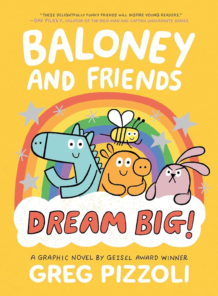 Baloney and Friends: Dream Big! (Baloney & Friends, 3) cover image