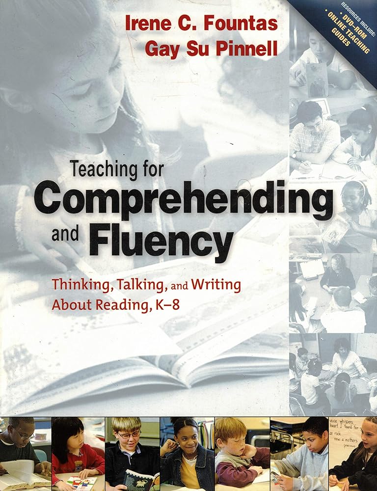 Teaching for Comprehending and Fluency: Thinking, Talking, and Writing About Reading, K-8 (F&P Professional Books & Multi) cover image