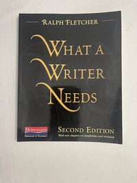 What a Writer Needs, Second Edition