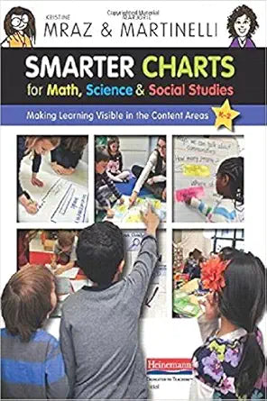 Smarter Charts for Math, Science, and Social Studies: Making Learning Visible in the Content Areas