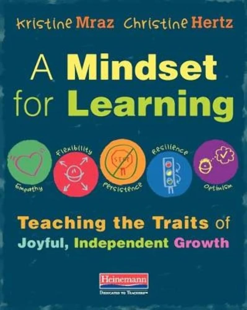 A Mindset for Learning: Teaching the Traits of Joyful, Independent Growth cover image