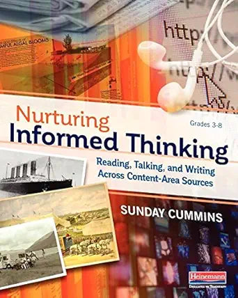 Nurturing Informed Thinking: Reading, Talking, and Writing Across Content-Area Sources cover image