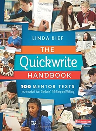 The Quickwrite Handbook: 100 Mentor Texts to Jumpstart Your Students’ Thinking and Writing cover image