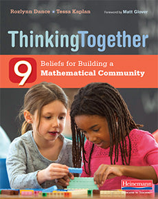 Thinking Together: 9 Beliefs for Building a Mathematical Community