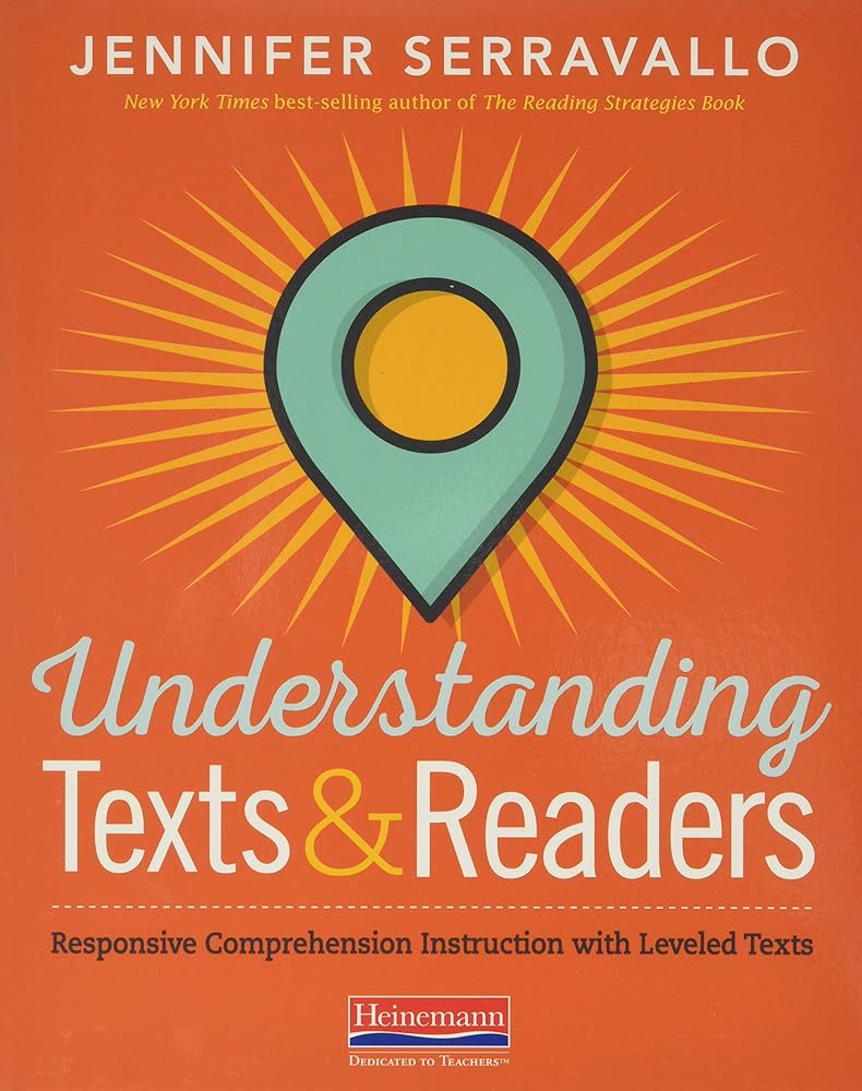 Understanding Texts & Readers: Responsive Comprehension Instruction with Leveled Texts cover image