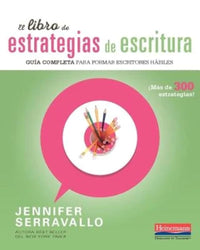 El libro de estrategias de escritura: Guía completa para formar escritores hábiles (Spanish Edition)