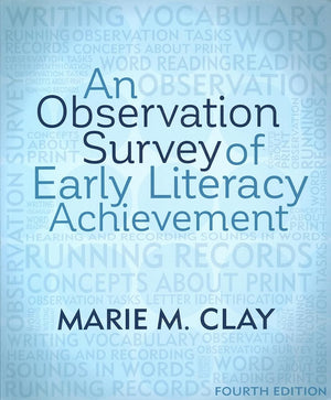 An Observation Survey of Early Literacy Achievement, Fourth Edition