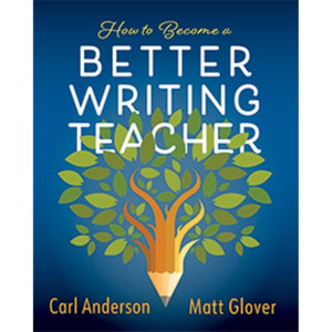 How to Become a Better Writing Teacher