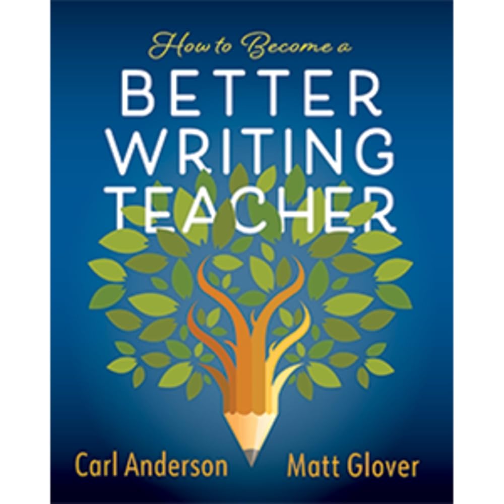 How to Become a Better Writing Teacher cover image