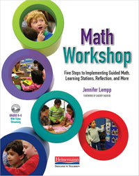 Math Workshop: Five Steps to Implementing Guided Math, Learning Stations, Reflection, and More