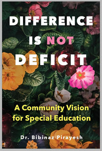 Difference Is Not Deficit: A Community Vision for Special Education