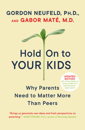 Hold On to Your Kids book cover